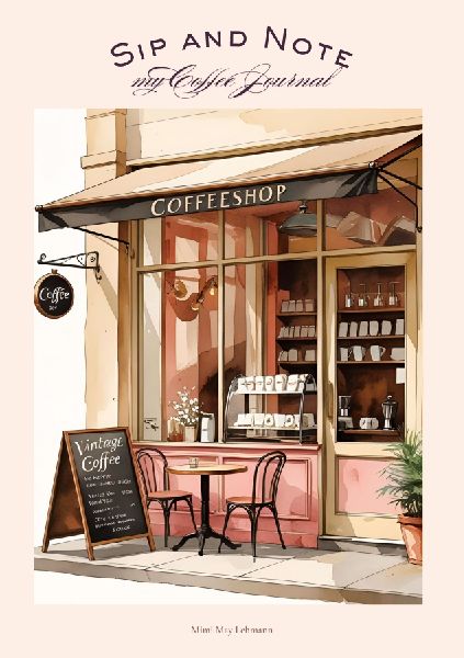 Sip and Note: My Coffee Journal