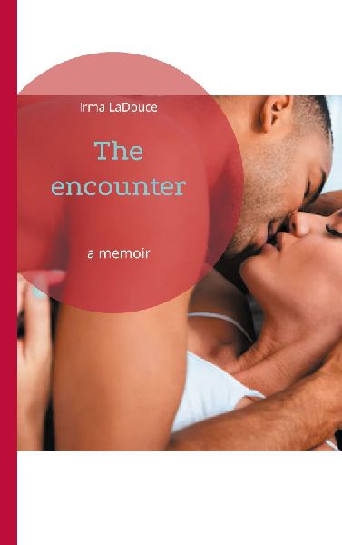 The encounter: a memoir