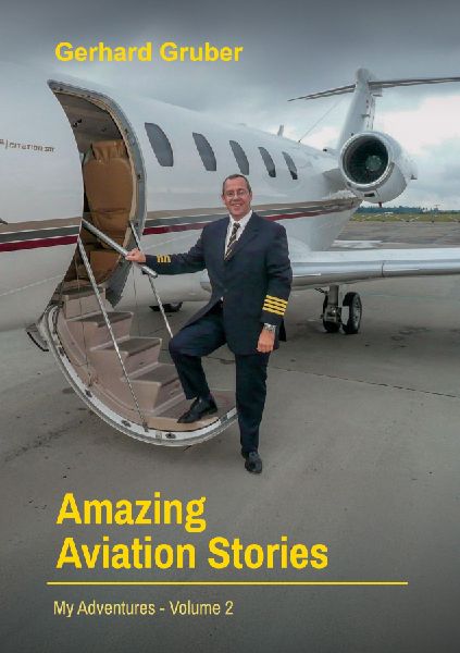Amazing Aviation Stories, Volume 2: My Adventures
