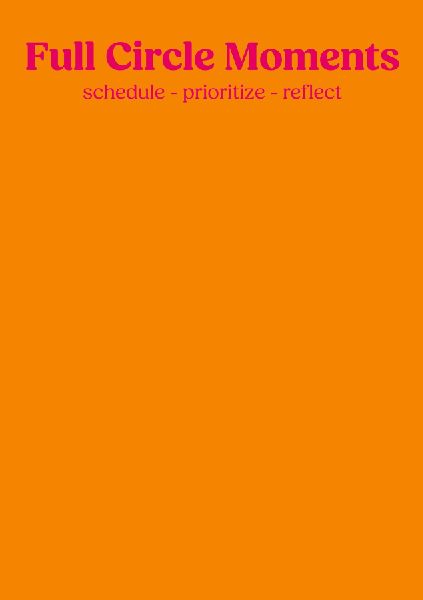 Full Circle Moments: Planner, Calender & Journal - orange
