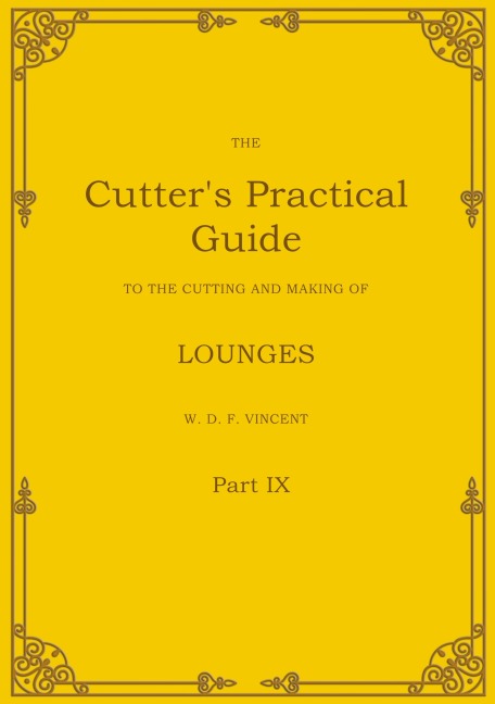 The Cutters Practical Guide, Part 9: Lounges, Reefers, Norfolk, Sporting & Patrol Jackets