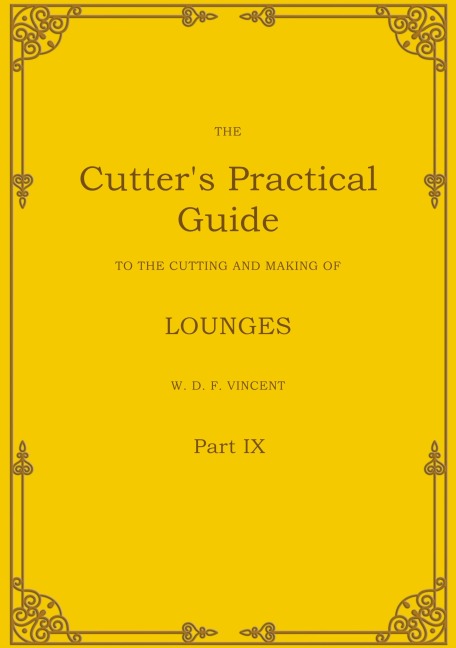The Cutters Practical Guide, Part 9: Lounges, Reefers, Norfolk, Sporting & Patrol Jackets
