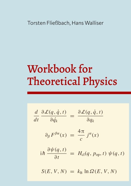 Workbook for Theoretical Physics: Repetitorium and Exercises