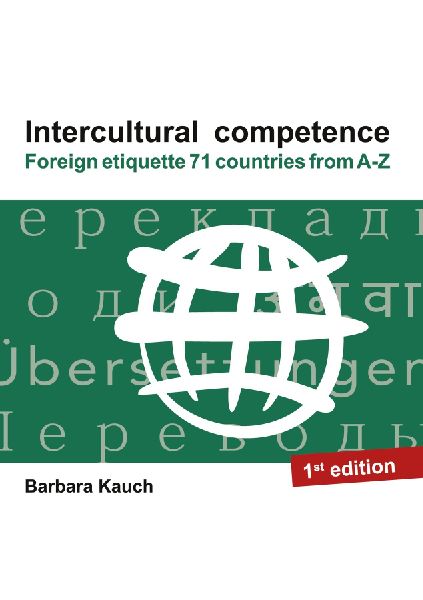Intercultural competence: Foreign etiquette 71 countries from A - Z