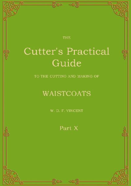 The Cutters Practical Guide, Part 10: Waistcoats