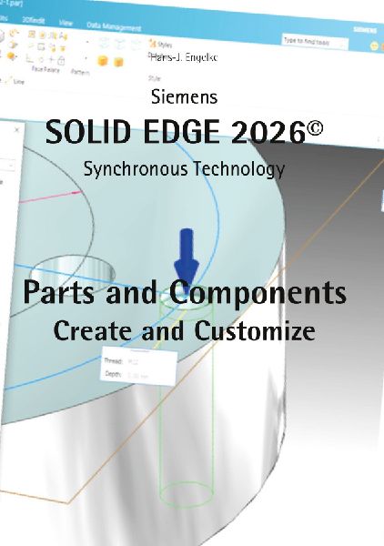 Solid Edge 2026 Parts and Components: Create and Customize