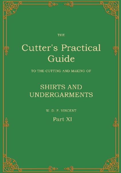 The Cutters Practical Guide, Part 11: Shirts and Undergarments
