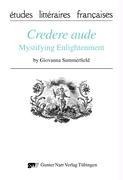 Credere Aude: Mystifying Enlightenment