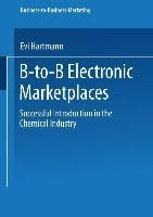 B-to-B Electronic Marketplaces: Successful Introduction in the Chemical Industry