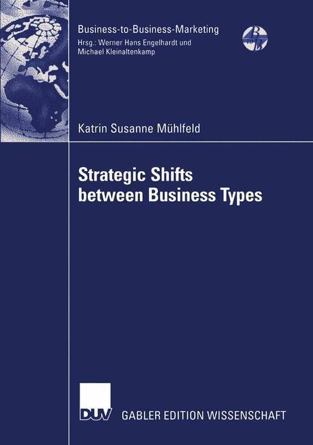 Strategic Shifts between Business Types: A transaction cost theory-based approach supported by dyad simulation