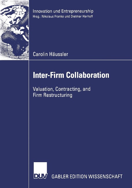 Inter-Firm Collaboration: Valuation, Contracting, and Firm Restructuring