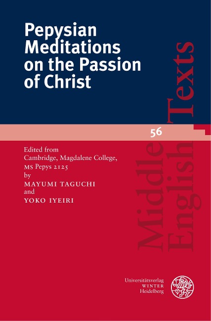 Pepysian Meditations on the Passion of Christ: Edited from Cambridge, Magdalene College, MS Pepys 2125