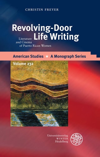 Revolving-door Life Writing Literature and Cinema of Puerto Rican Women