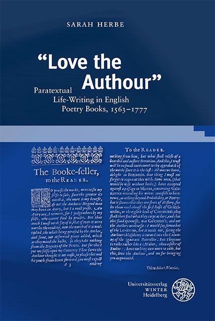 Love the Authour: Paratextual Life-Writing in English Poetry Books, 1563-1777