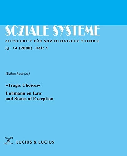 "Tragic Choices" Luhmann on Law and States of Exception
