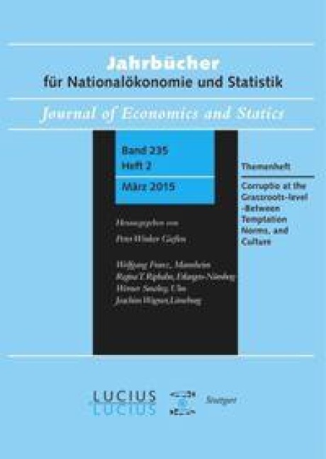 Corruption at the Grassroots-level - Between Temptation, Norms, and Culture: Themenheft Jahrbücher für Nationalökonomie und Statistik 2/2015