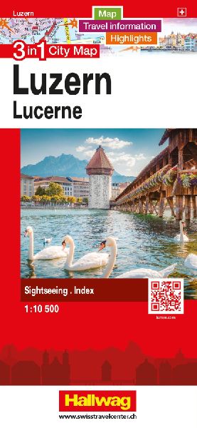 Hallwag Stadtplan Luzern: 3 in 1: Stadtplan, Reiseinformationen und Highlights!