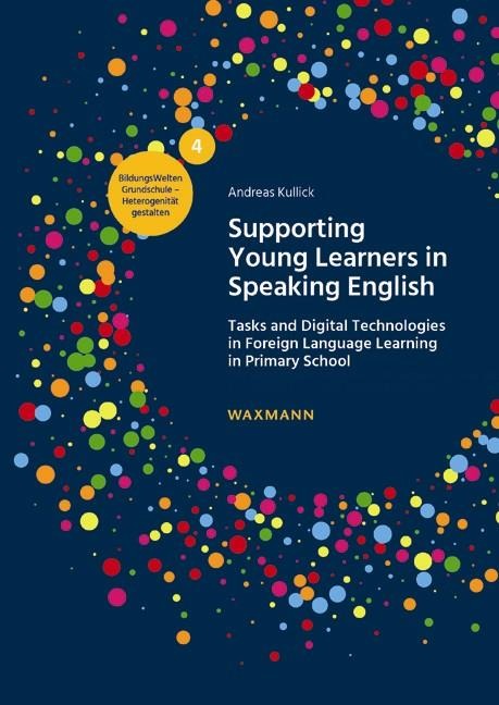 Supporting Young Learners in Speaking English: Tasks and Digital Technologies in Foreign Language Learning in Primary School