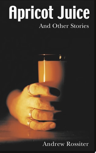Apricot Juice and Other Stories