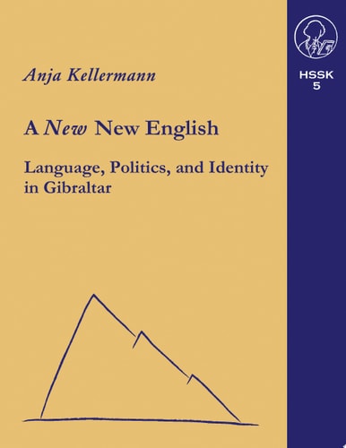 A New New English Language, Politics, and Identity in Gibraltar
