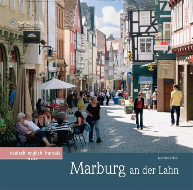 Marburg: Ein Bildband in Farbe