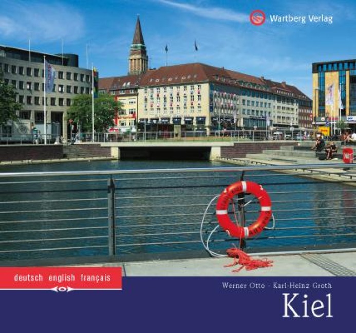 Kiel: Ein Bildband in Farbe