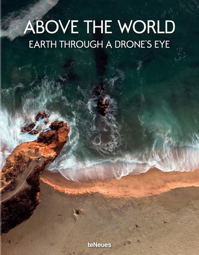 Above the World Earth Through a Drone's Eye