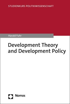 Development Theory and Development Policy: Eine Einführung