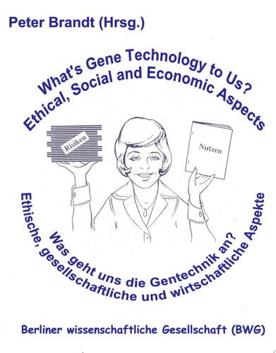 Was geht uns die Gentechnik an?