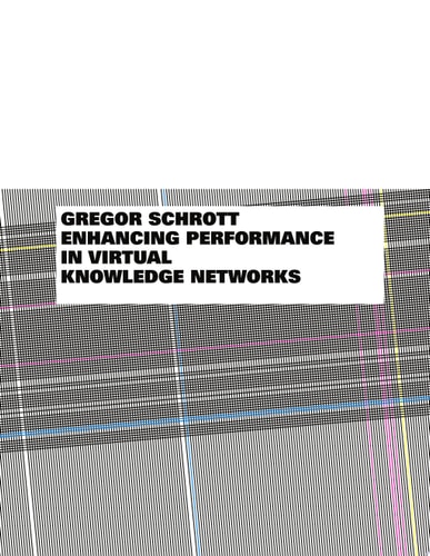 Enhancing Performance in Virtual Knowledge Networks A Community Engineering Approach