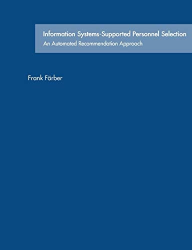 Information Systems-Supported Personnel Selection An Automated Recommendation Approach