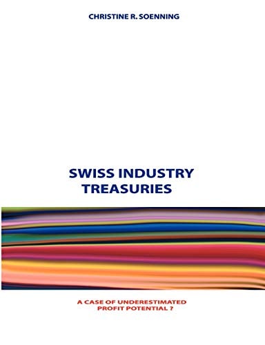Swiss Industry Treasuries A Case of Underestimated Profit Potential?