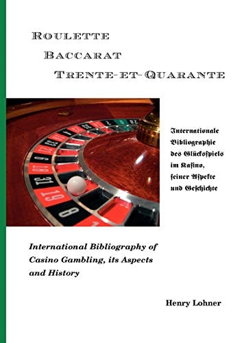 Roulette - Baccarat -Trente-Et-Quarante
