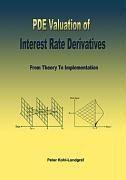 PDE Valuation of Interest Rate Derivatives: From Theory To Implementation