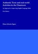 Authentic Texts and real-world Activities in the Classroom: An Approach to improving English Language Skills