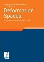 Deformation Spaces: Perspectives on algebro-geometric moduli