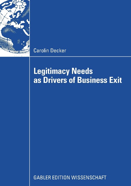 Legitimacy Needs as Drivers of Business Exit