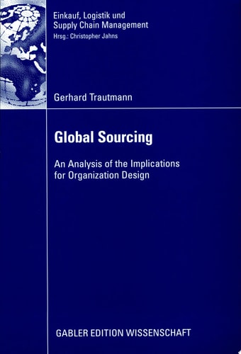 Global Sourcing An Analysis of the Implications for Organization Design