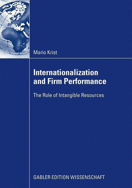 Internationalization and Firm Performance: The Role of Intangible Resources