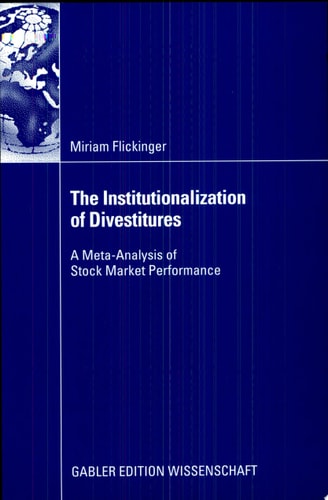 The Institutionalization of Divestitures A Meta-Analysis of Stock Market Performance