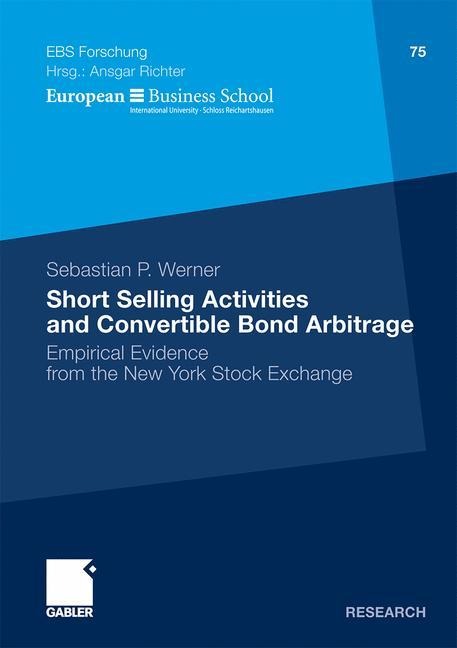 Short Selling Activities and Convertible Bond Arbitrage: Empirical Evidence from the New York Stock Exchange