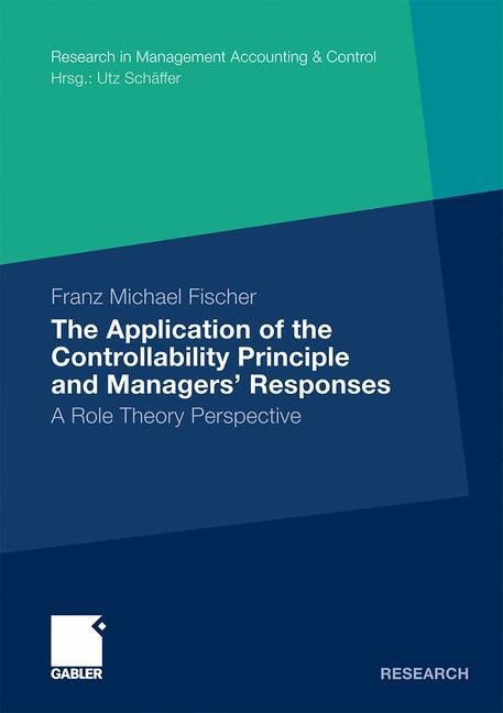 The Application of the Controllability Principle and Managers Responses: A Role Theory Perspective