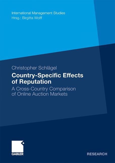 Country-Specific Effects of Reputation: A Cross-Country Comparison of Online Auction Markets