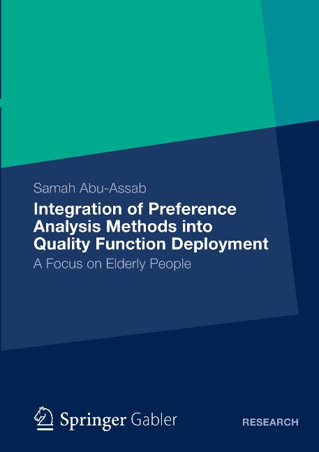 Integration of Preference Analysis Methods into QFD for Elderly People: A Focus on Elderly People