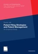 Patent Filing Strategies and Patent Management: An Empirical Study