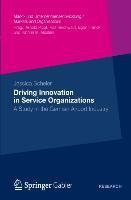Driving Innovation in Service Organisations: A Study in the German Airport Industry