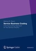 Service Business Costing: Cost Accounting Approach for the Service Industry