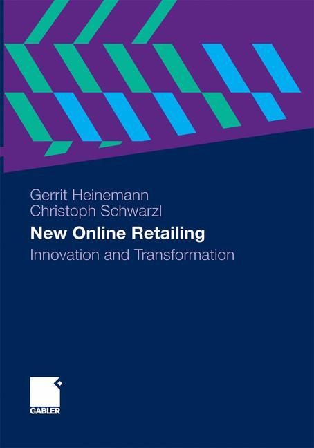 New Online Retailing: Innovation and Transformation