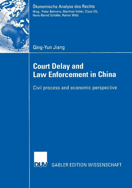 Court Delay and Law Enforcement in China: Civil process and economic perspective