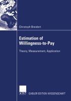 Estimation of Willingness-to-Pay: Theory, Measurement, Application